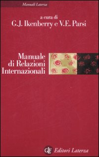 Manuale di relazioni internazionali. Dal sistema bipolare all'età globale