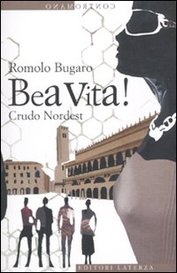 Bea vita! Crudo Nordest