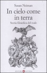 In cielo come in terra. Storia filosofica del male