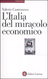 L'Italia del miracolo economico