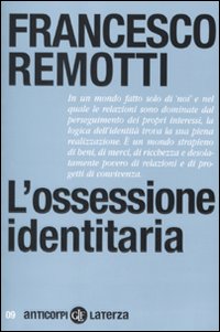 L'ossessione identitaria