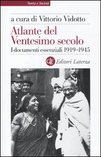 Atlante del ventesimo secolo. I documenti essenziali 1919-1945. Vol. 2