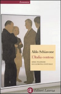 L'Italia contesa. Sfide politiche ed egemonia culturale