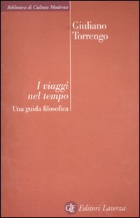 I viaggi nel tempo. Una guida filosofica