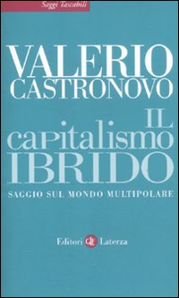 Il capitalismo ibrido. Saggio sul mondo multipolare