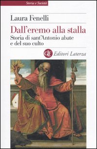 Dall'eremo alla stalla. Storia di sant'Antonio Abate e del suo culto