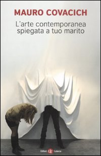 L'arte contemporanea spiegata a tuo marito