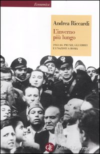 L'inverno più lungo. 1943-44: Pio XII, gli ebrei e i nazisti a Roma