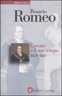 Cavour e il suo tempo. Vol. 3: 1854-1861