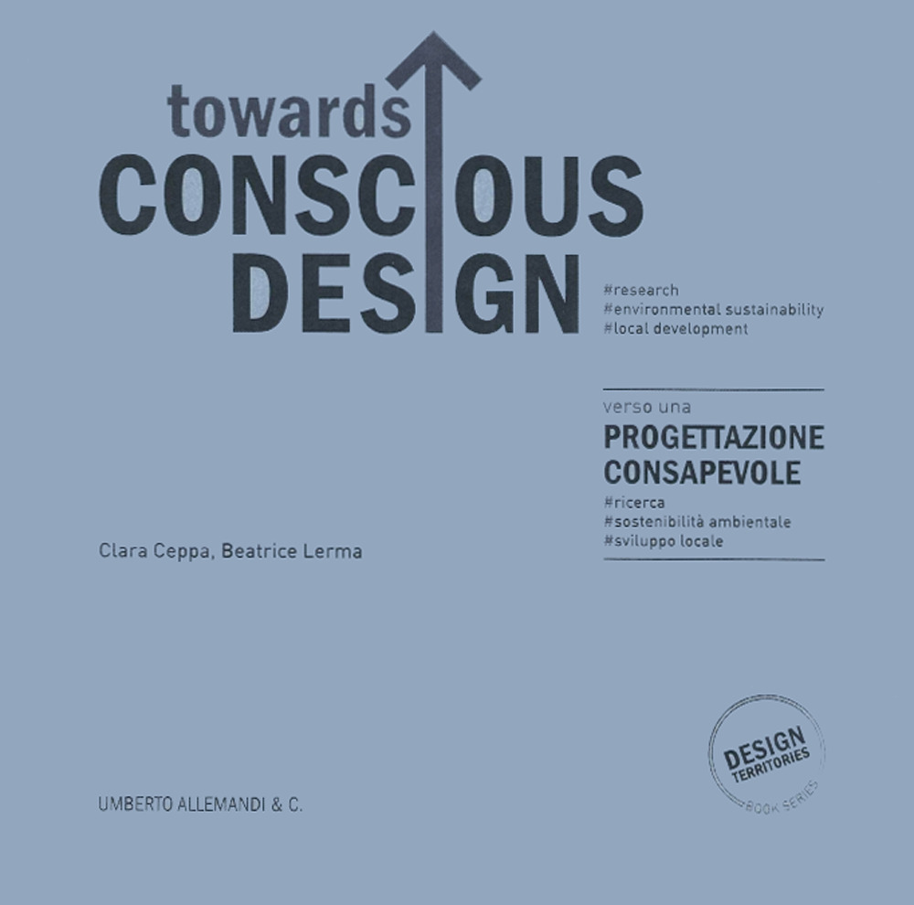 Towards conscious design. Ediz. illustrata