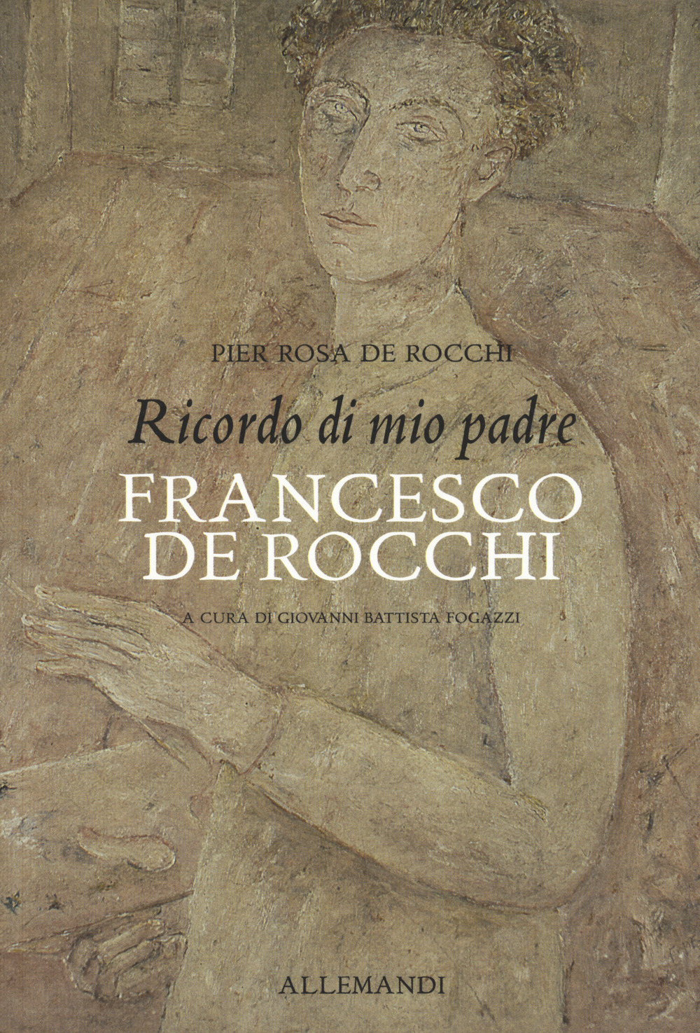 Ricordo di mio padre Francesco De Rocchi