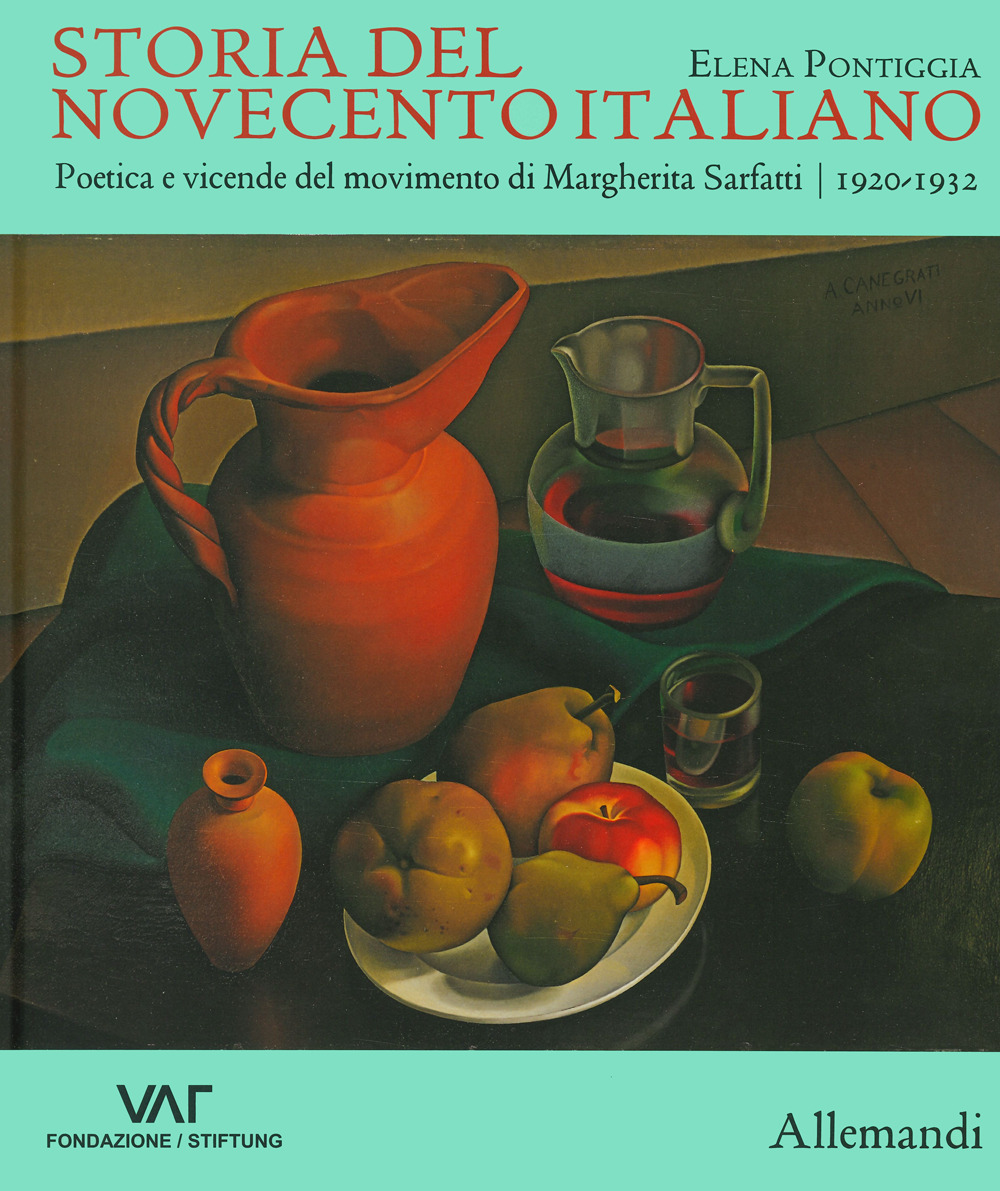 Storia del Novecento italiano. Poetica e vicende del movimento di Margherita Sarfatti. 1920-1932