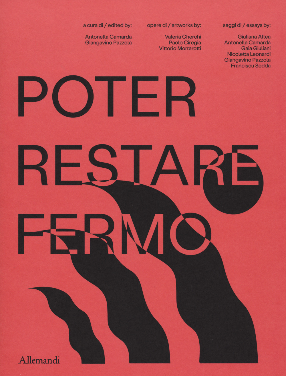 Poter restar fermo. Ediz. a colori