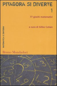 Pitagora si diverte. 77 giochi matematici. Vol. 1