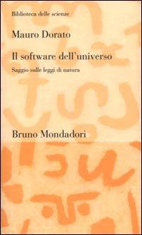 Il software dell'universo. Un saggio sulle leggi di natura