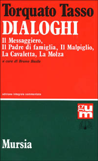 Dialoghi: Il messaggiero-Il padre di famiglia-Il malpiglio-La cavaletta-La molza