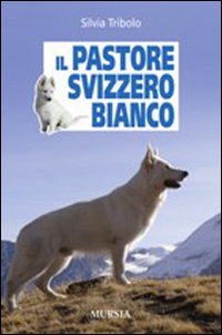 Il pastore svizzero bianco