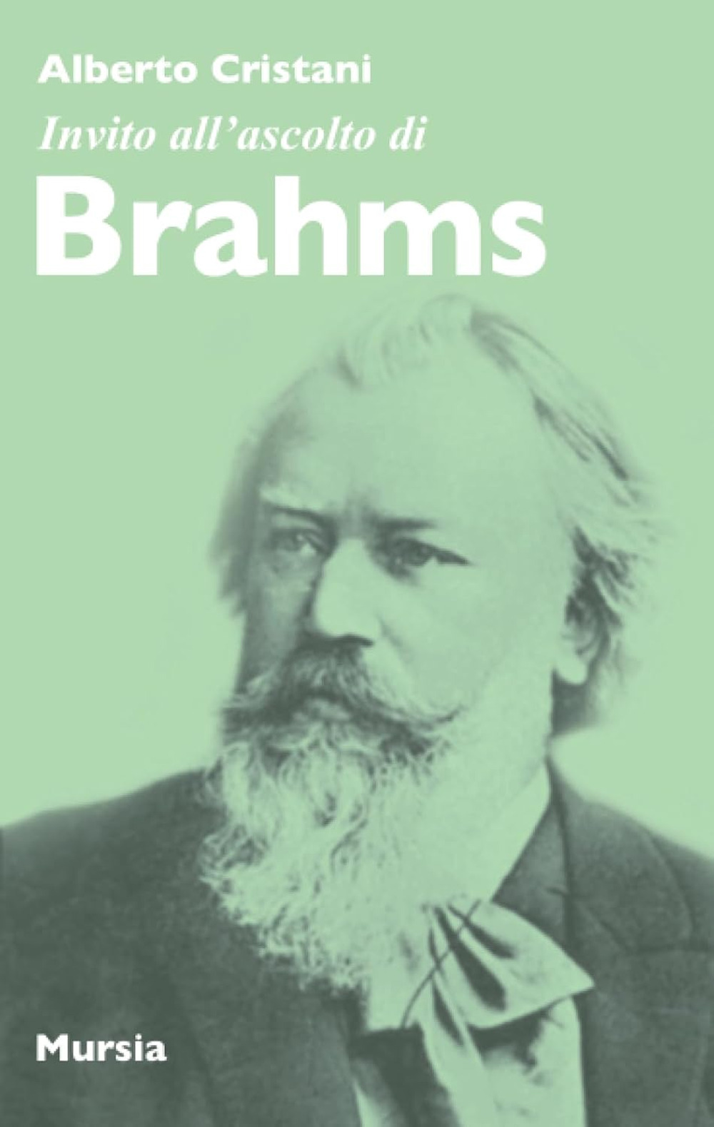 Invito all'ascolto di Brahms