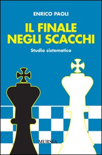 Il finale negli scacchi. Studio sistematico