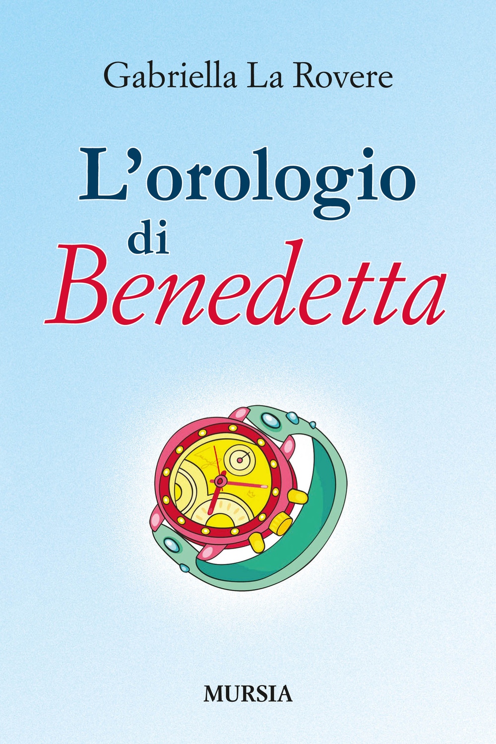 L'orologio di Benedetta