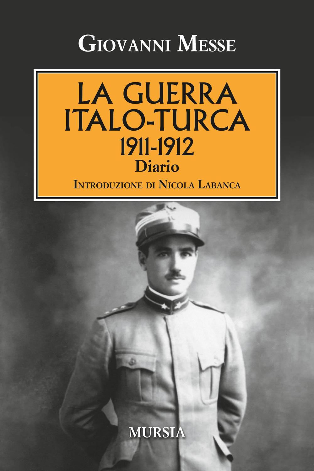 La guerra italo-turca (1911-1912). Diario