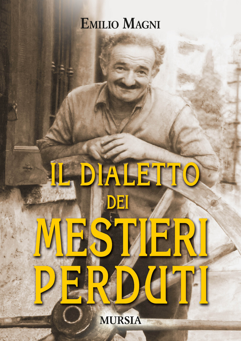 Il dialetto dei mestieri perduti