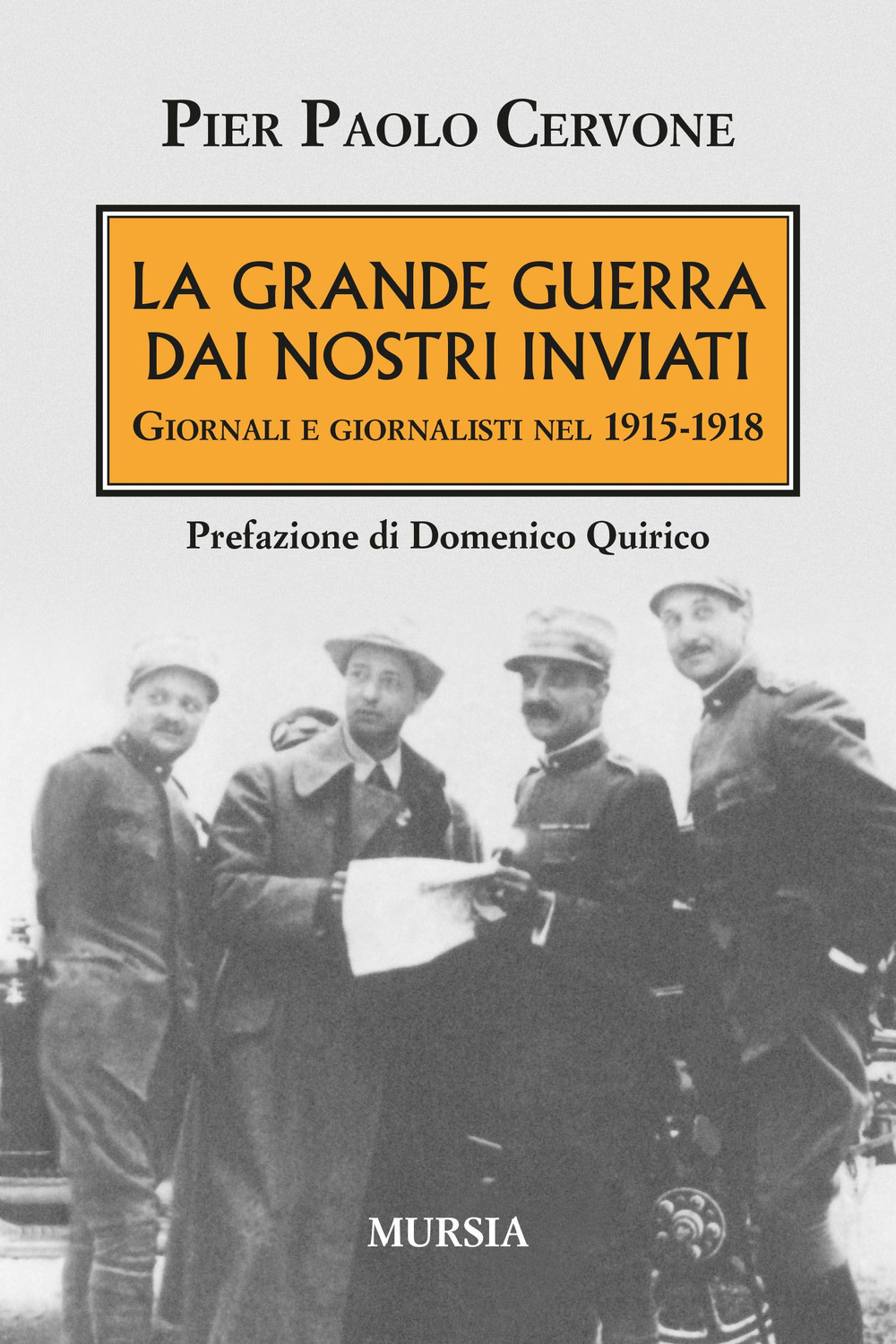 La Grande Guerra dai nostri inviati