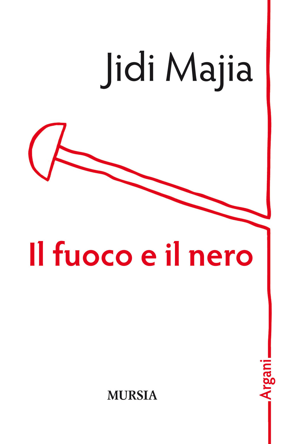 Il fuoco e il nero