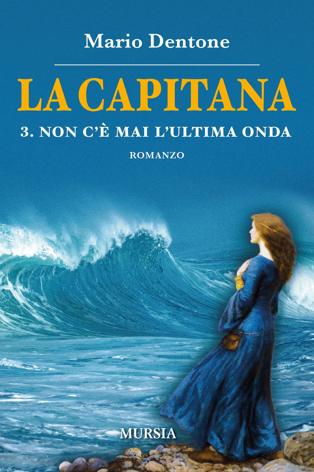 La capitana. Vol. 3: Non c'è mai l'ultima onda