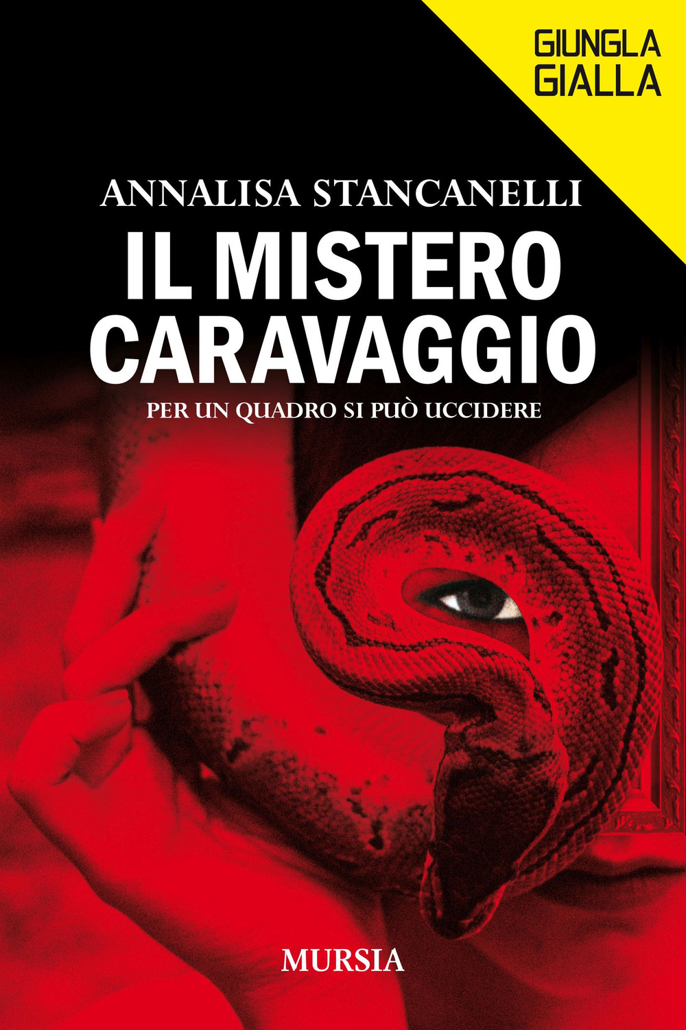 Il mistero Caravaggio. Per un quadro si può uccidere
