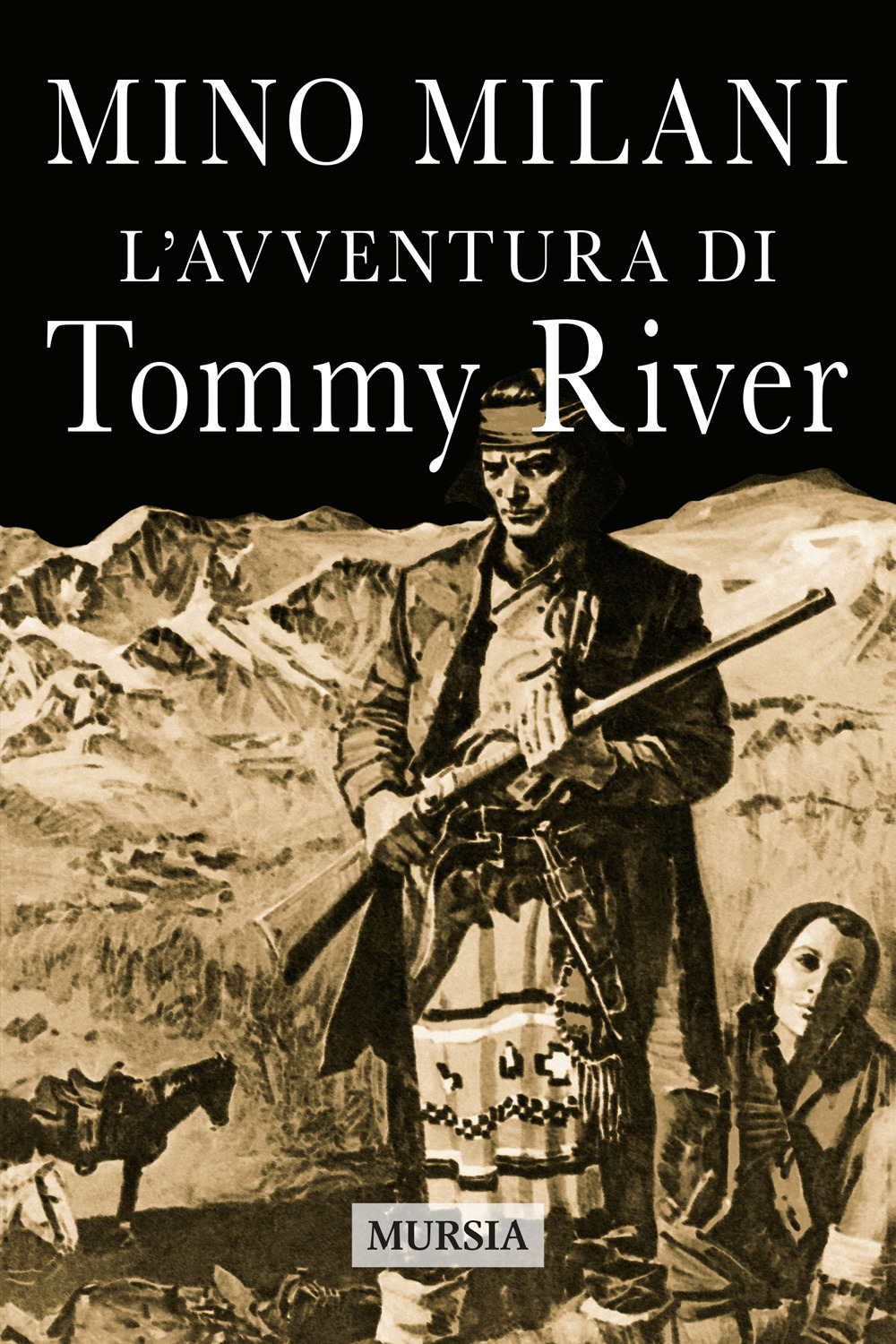 L'avventura di Tommy River. Nuova ediz.