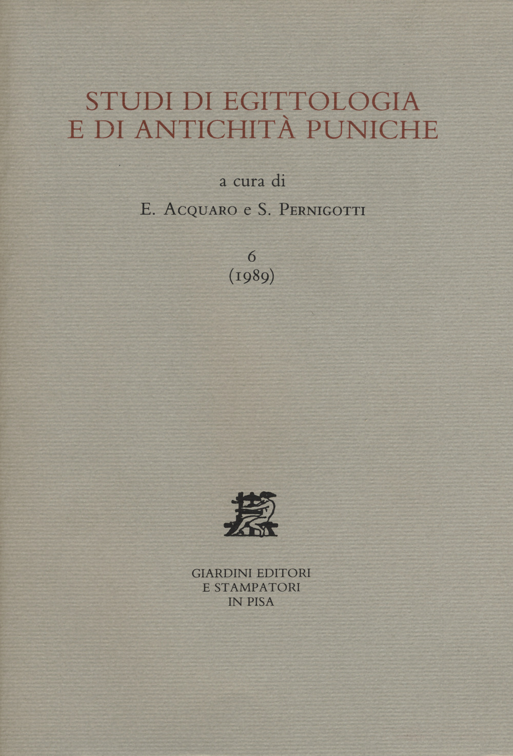 Studi di egittologia e antichità puniche. Vol. 6