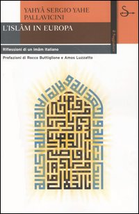 L'Islam in Europa. Riflessioni di un imâm italiano