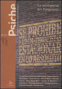 Psiche. Rivista di cultura psicoanalitica (2003). Vol. 2: La scomparsa del purgatorio