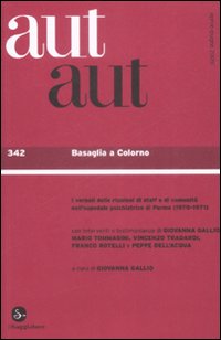 Aut aut. Vol. 342: Basaglia a Colorno