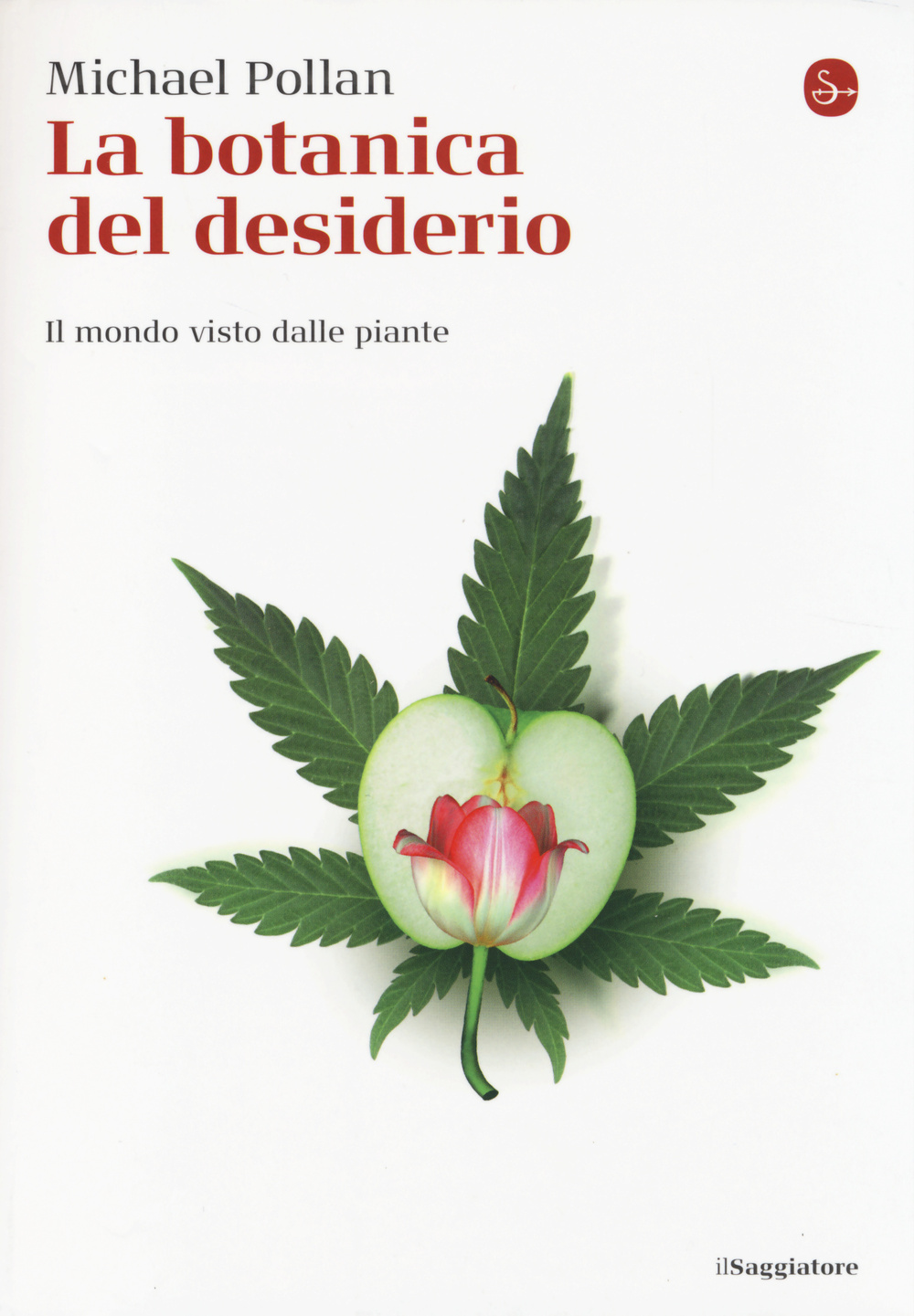 La botanica del desiderio. Il mondo visto dalle piante