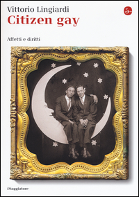 Copertina di: Citizen gay. Affetti e diritti