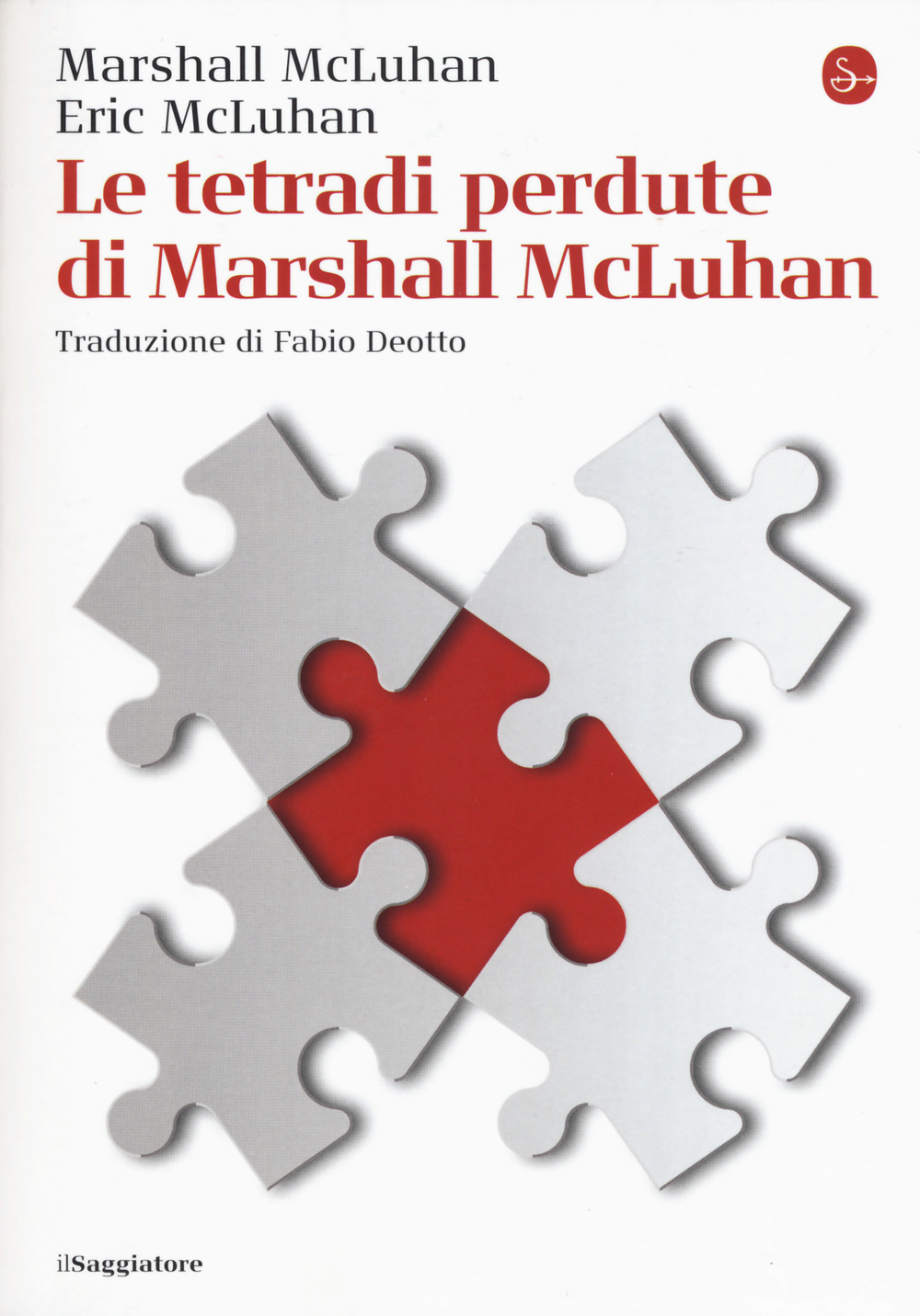 TETRADI PERDUTE DI MARSHALL MCLUHAN (LE) - 9788842825296