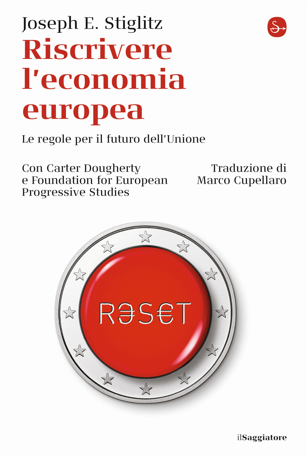 Riscrivere l'economia europea. Le regole per il futuro dell'Unione