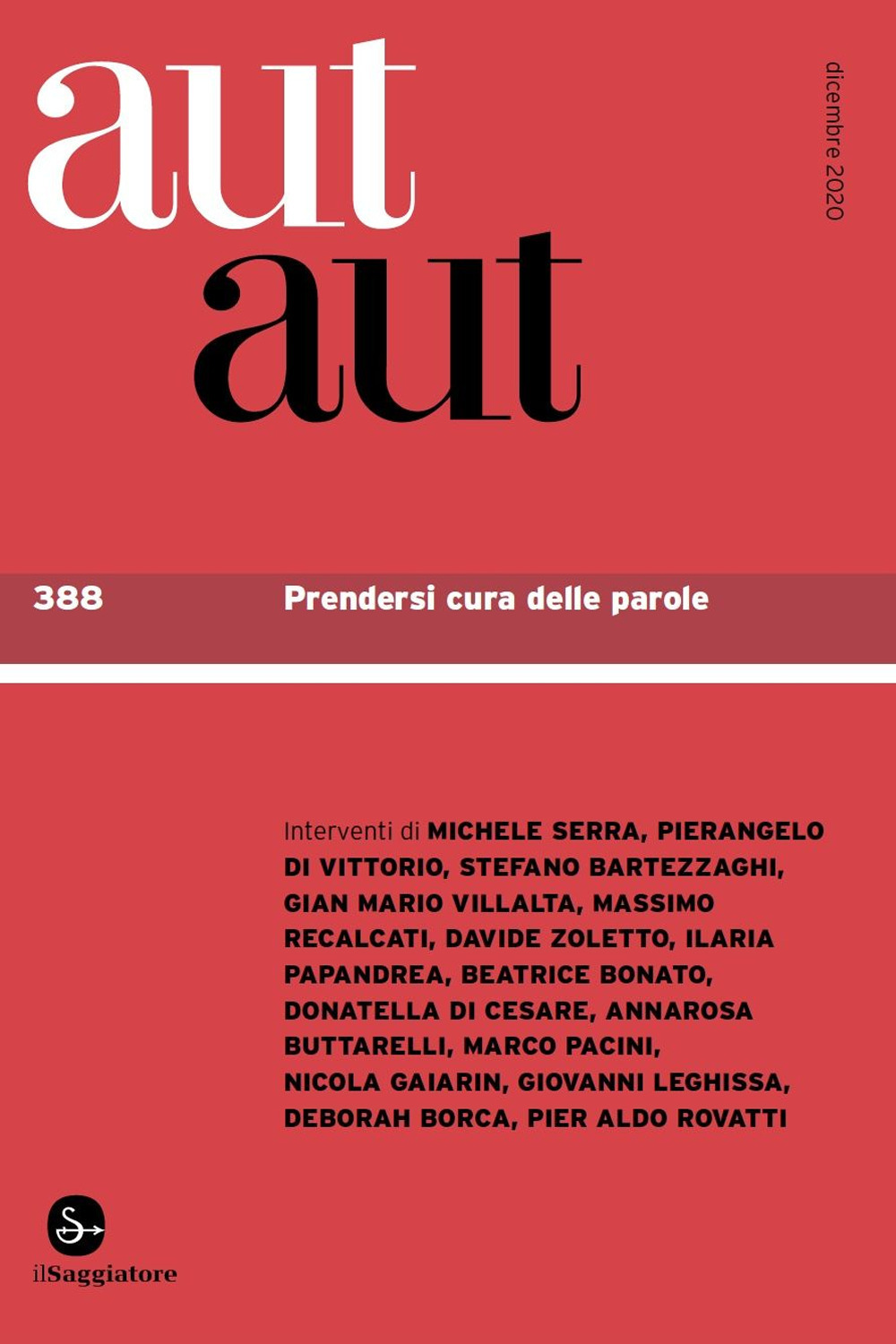 Aut aut. Vol. 388: Prendersi cura delle parole