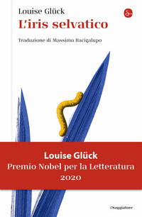 IRIS SELVATICO (L') di GLUCK LOUISE