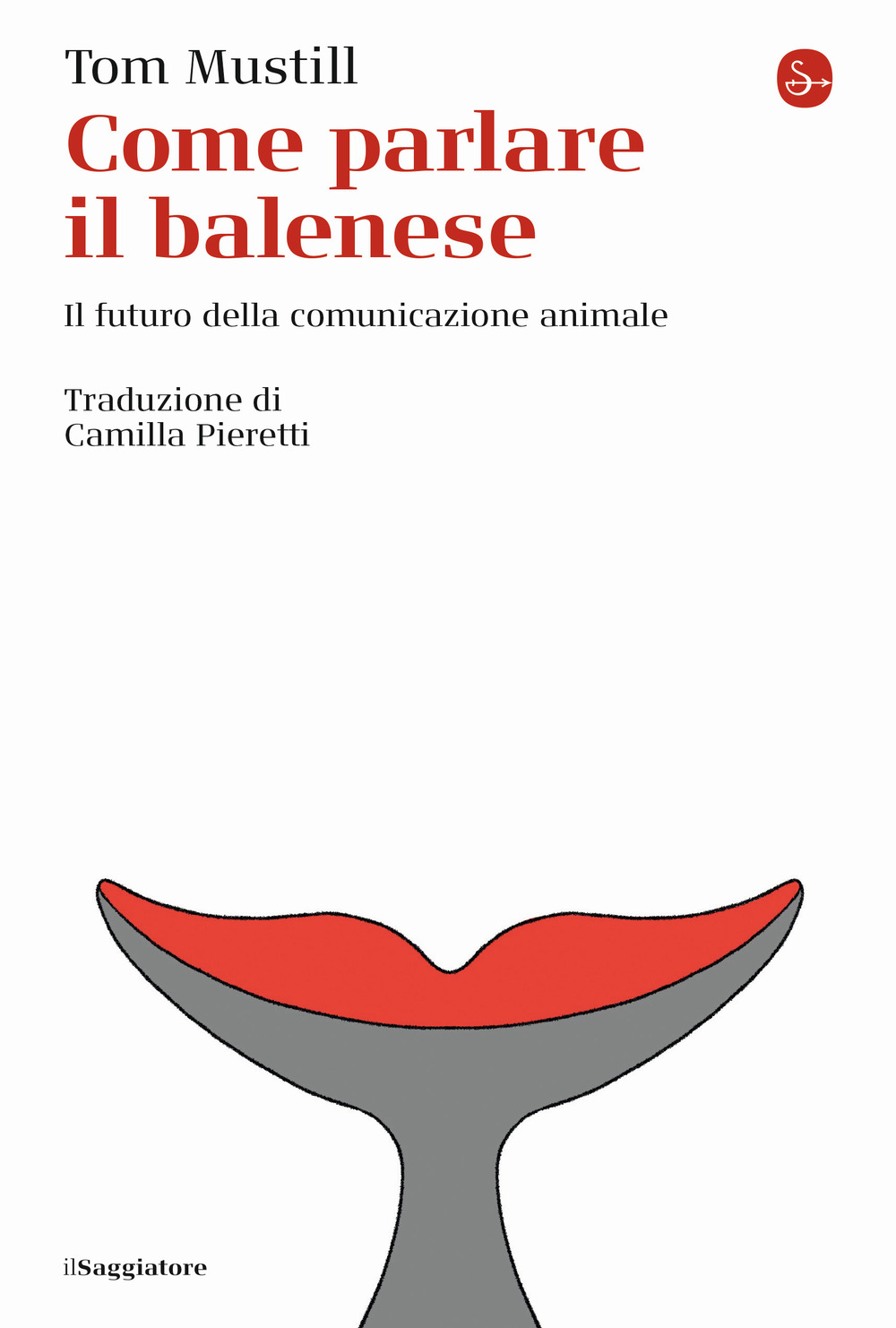 Come parlare il balenese. Il futuro della comunicazione animale