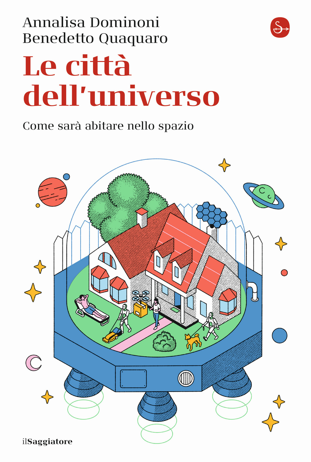 Le città dell'universo. Come sarà abitare nello spazio