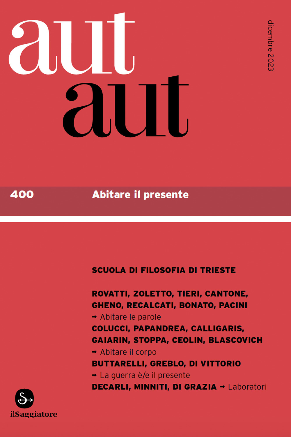 Aut aut. Vol. 400: Abitare il presente