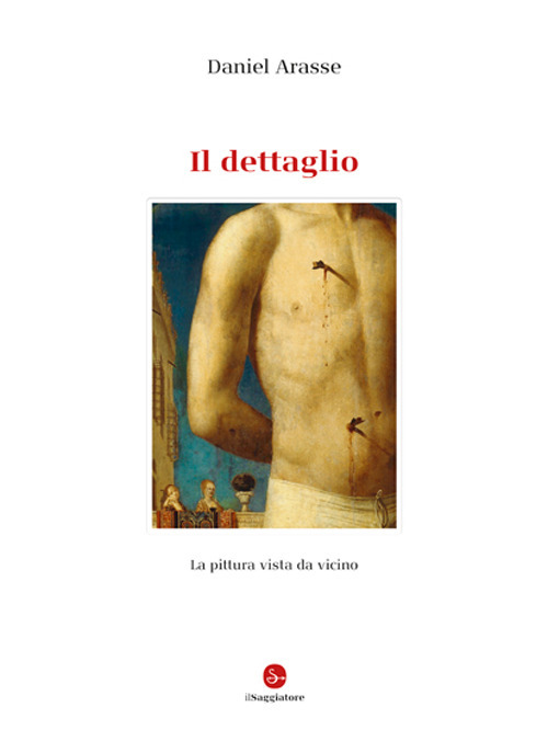 Il dettaglio. Ediz. illustrata