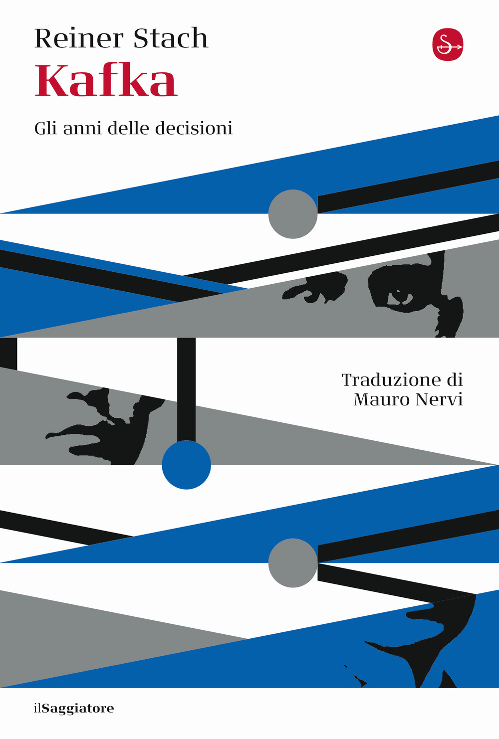 Kafka. Gli anni delle decisioni