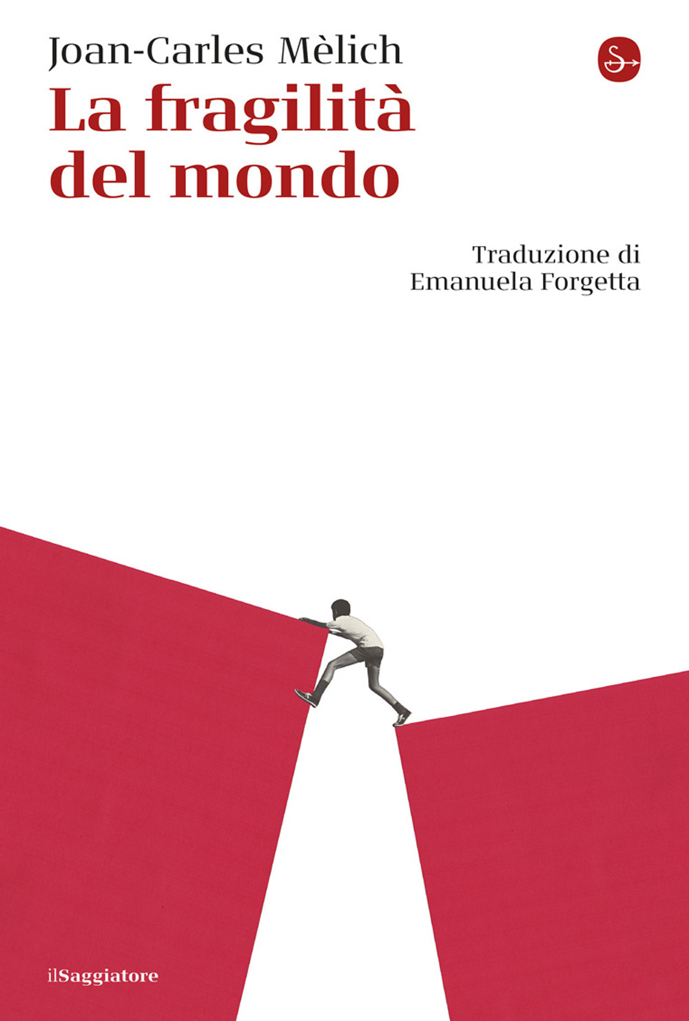 La fragilità del mondo