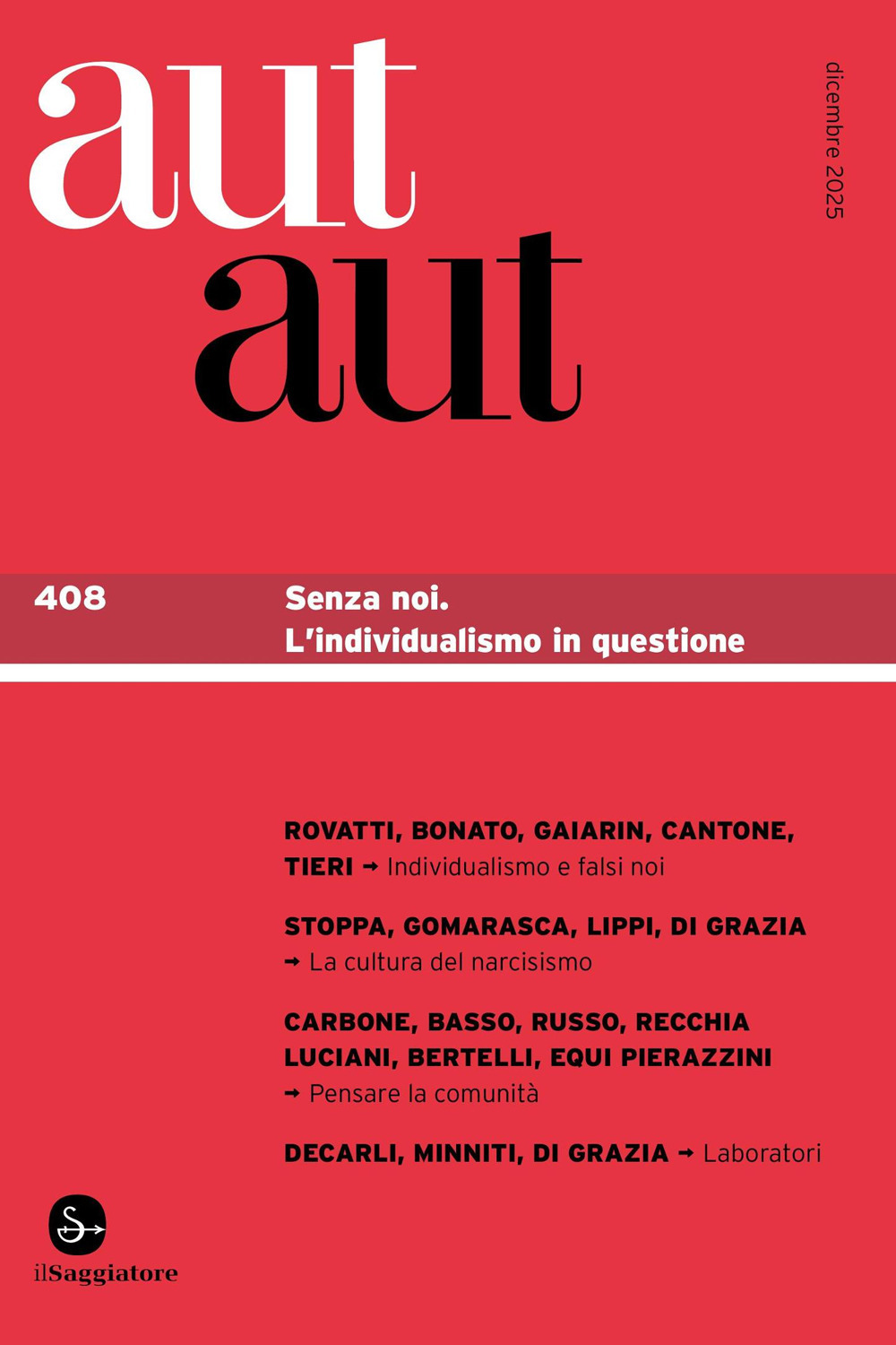 Aut aut. Vol. 408: Senza noi