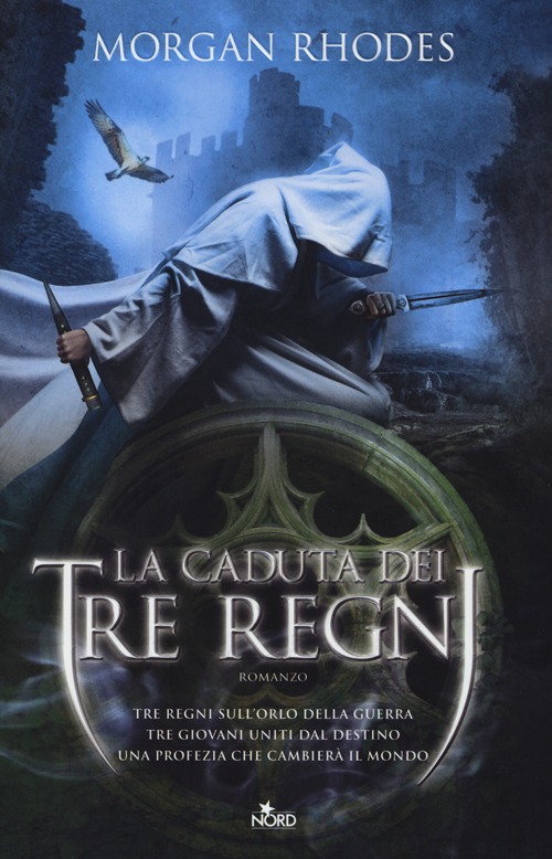 La caduta dei tre regni. La saga dei tre regni