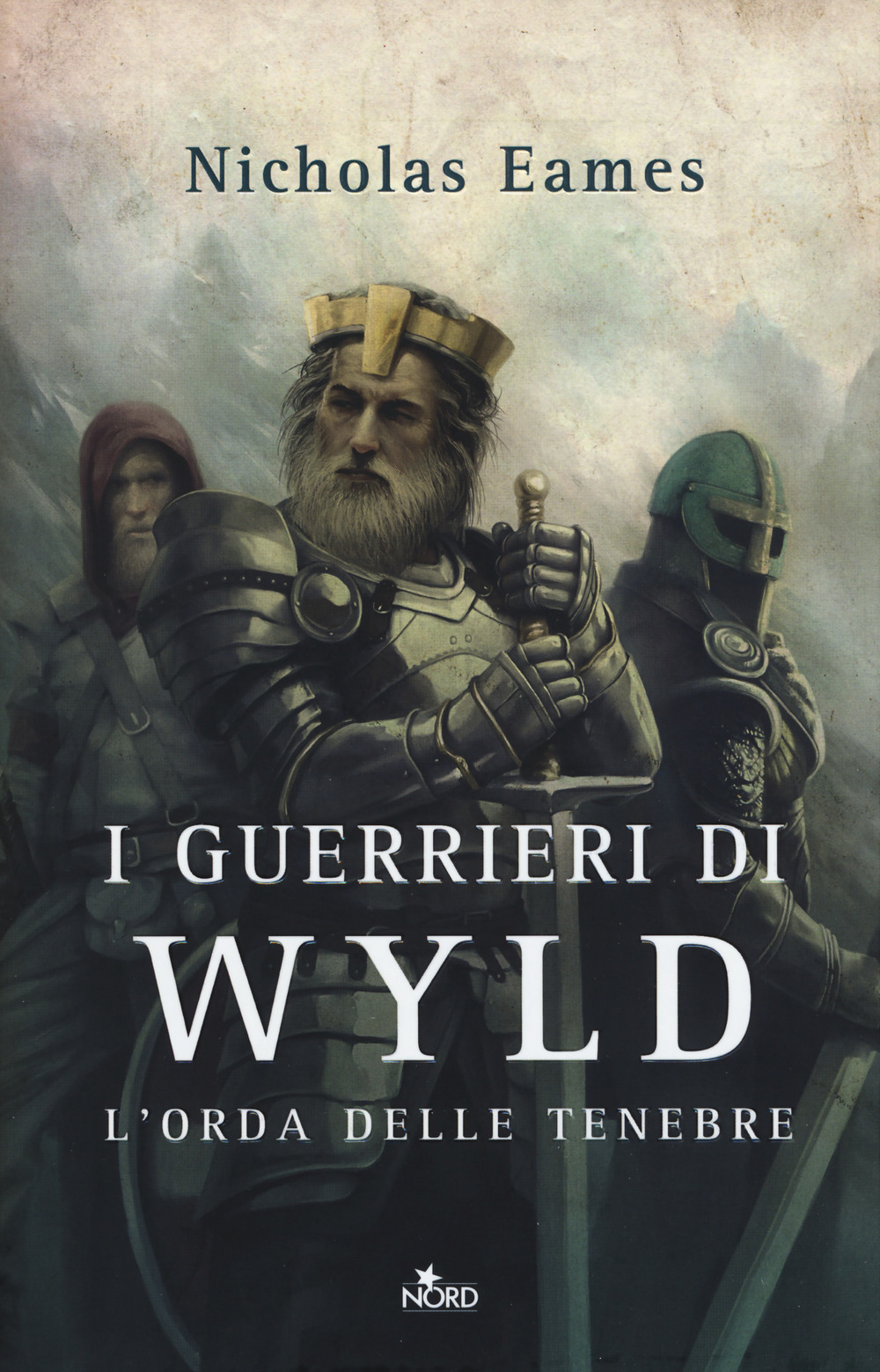 I guerrieri di Wyld. L'orda delle tenebre